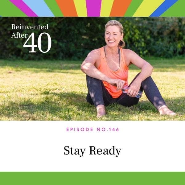 Reinvented After 40 with Kym Showers | Stay Ready